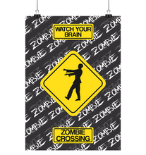 Zombieposter | Watch Your Brain | Zombie Crossing Poster