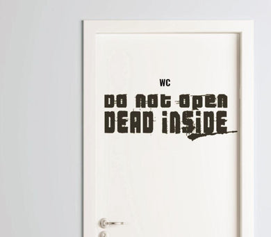 Zombie Türaufkleber Wc Do Not Open Dead Inside Wandtattoo Bis 180Cm